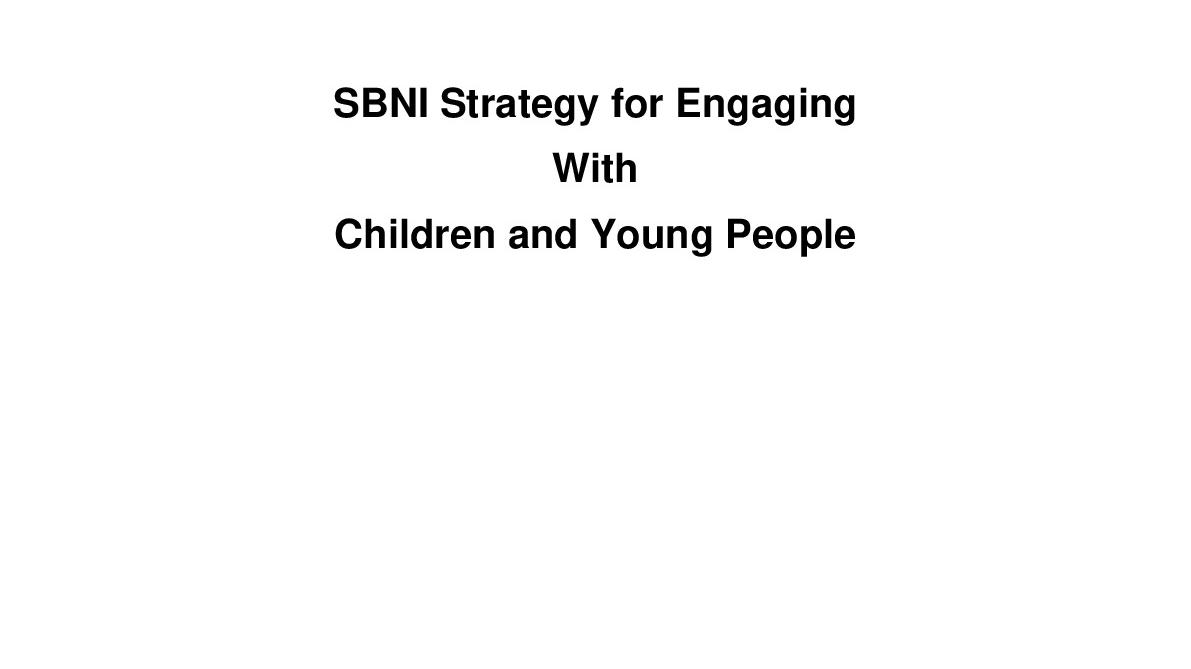 SBNI Strategy for Engaging with Children and Young People 2021 Final v.1.0