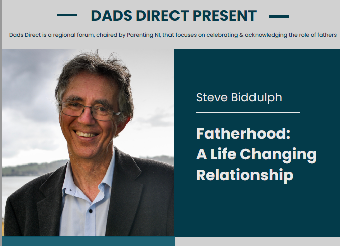 Image of Steve Biddulp along with title of event: Fatherhood A Life Changing Relationship