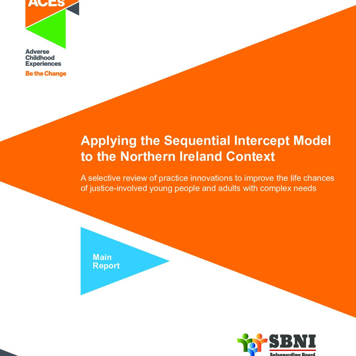 Applying the Sequential Intercept Model to the NI Context (Full Report)